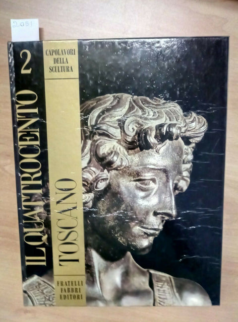 CAPOLAVORI DELLA SCULTURA FABBRI N 2 - 1968 - IL QUATTROCENTO TOSCANO (205