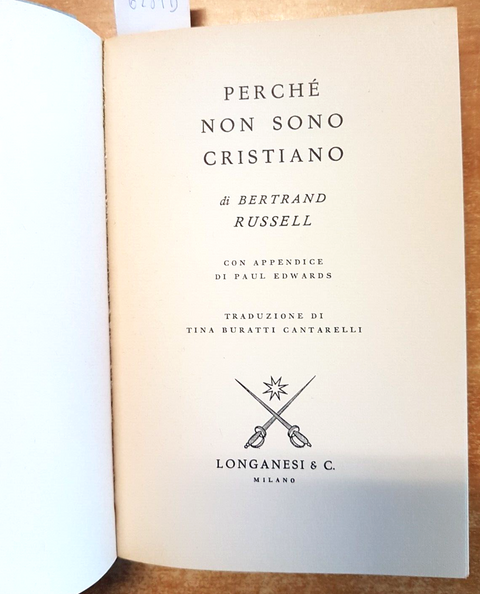 BERTRAND RUSSELL - Perché non sono cristiano 1971 LONGANESI Paul Edwards (6