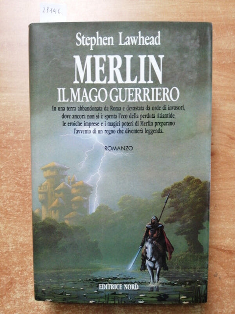 MERLIN IL MAGO GUERRIERO - Stephen Lawhead - 1992 - Editrice Nord FANTASY (