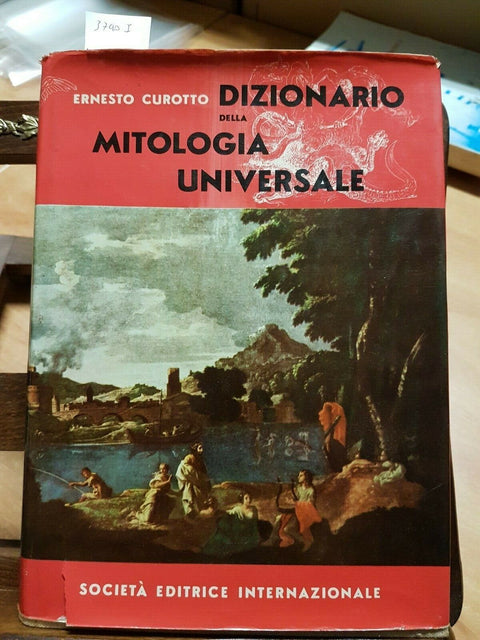 ERNESTO CUROTTO - DIZIONARIO DELLA MITOLOGIA UNIVERSALE - 1ED. SEI 1958 (3