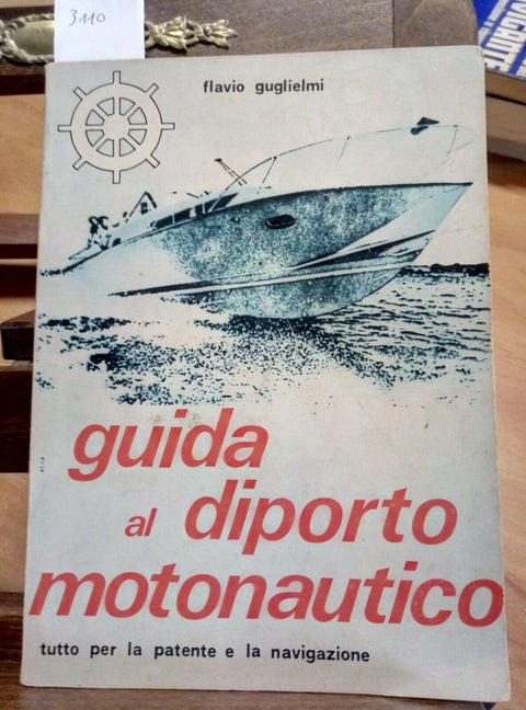 GUIDA AL DIPORTO MOTONAUTICO - FLAVIO GUGLIELMI (3110) VARI ALLEGATI I