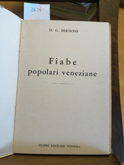 FIABE POPOLARI VENEZIANE - D.G. Bernoni - Filippi editore - 1969 - (2626