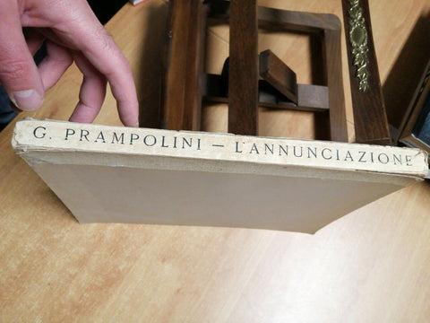 G. Prampolini - L' annunciazione nei pittori primitivi italiani 1939 Hoepli