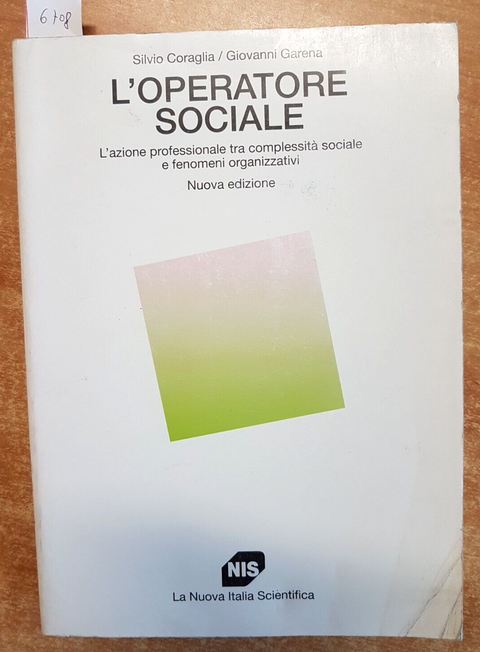 L'OPERATORE SOCIALE - Coraglia, Garena - 1996 La nuova Italia scientifica