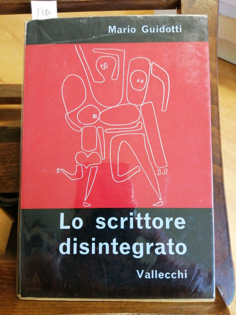 LO SCRITTORE DISINTEGRATO - MARIO GUIDOTTI - VALLECCHI 1961 CROCE POESIA (5