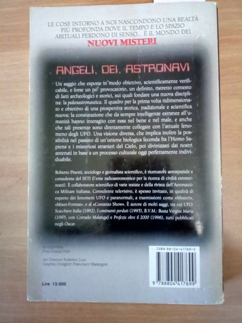 ANGELI, DEI, ASTRONAVI EXTRATERRESTRI NEL PASSATO - PINOTTI 1997 MONDADORI