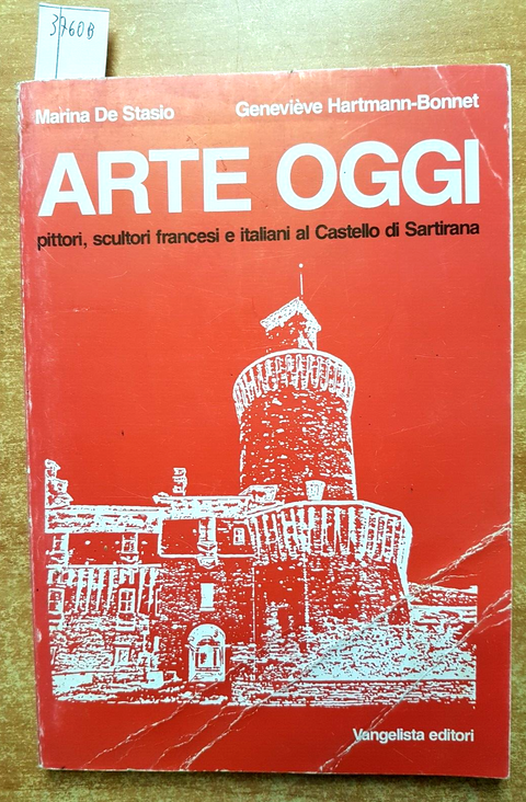 ARTE OGGI pittori scultori francesi italiani al Castello di Sartirana PAVIA3760B