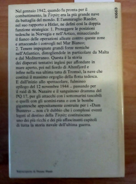 LA TANA DELLA TIRPITZ STORIA DELLA NAVE DEL TERZO REICH 1972 MONDADORI - 543