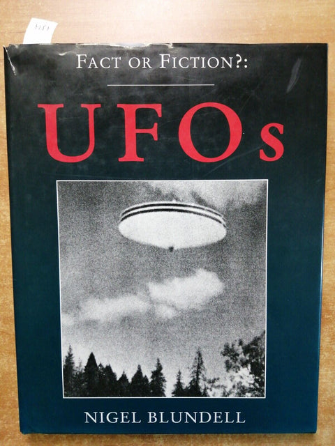 FACT OR FICTION?: UFOs by Nigel Blundell 1995 SUNBURST BOOKS alieni ufo (72