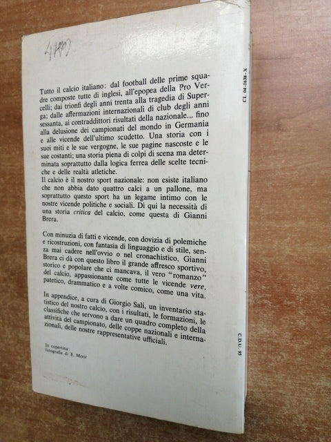 Gianni Brera - STORIA CRITICA DEL CALCIO ITALIANO - 1975 - Bompiani 1ed. (