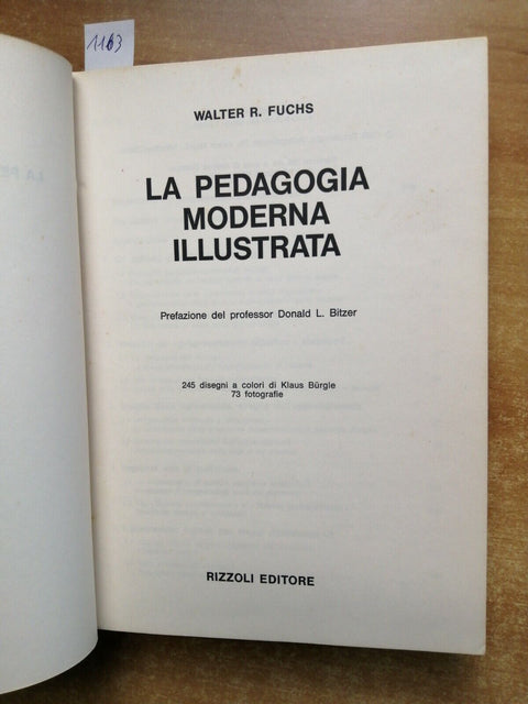 LA PEDAGOGIA MODERNA ILLUSTRATA - WALTER R. FUCHS 1969 RIZZOLI (1163)