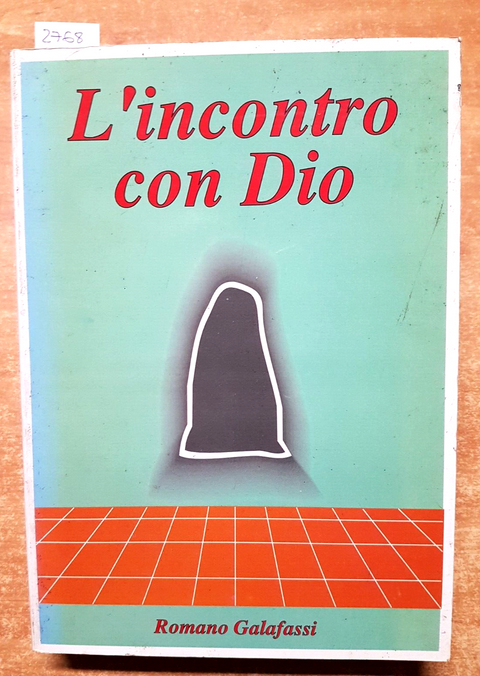 Romano Galafassi - L'incontro con Dio - Autobiografia - 1994 - (2768)