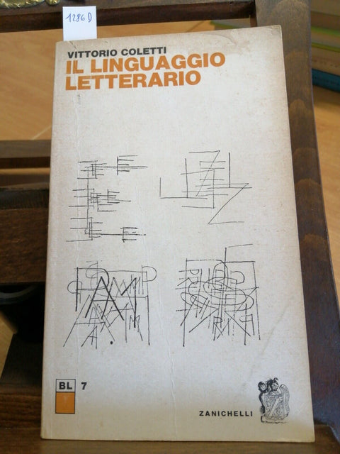 VITTORIO COLETTI - IL LINGUAGGIO LETTERARIO - 1978 - ZANICHELLI - (1286D