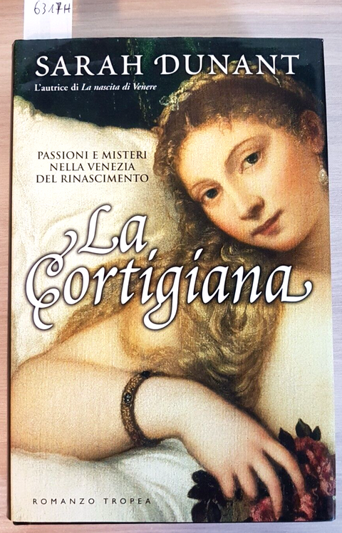 La cortigiana - Sarah Dunant - Romanzo Tropea 2006 RINASCIMENTO A VENEZIA(6