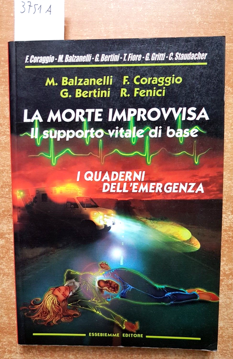 LA MORTE IMPROVVISA il supporto vitale di base I QUADERNI DELL'EMERGENZA (