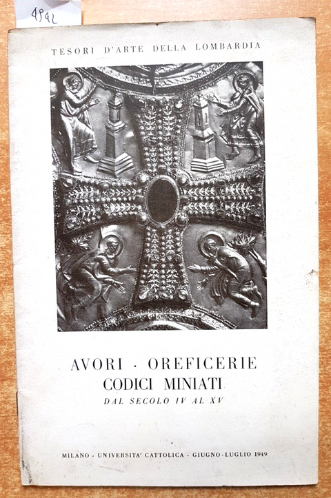 AVORI OREFICERIE CODICI MINIATI dal secolo IV al XV catalogo mostra 1949 (4