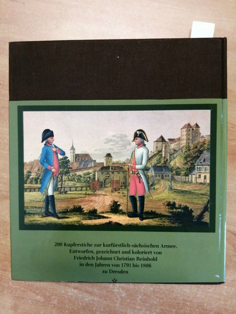 DIE KURFURSTLICH-SACHSISCHE ARMEE UM 1791 - MILITARIA - MULLER ROTHER 1990(
