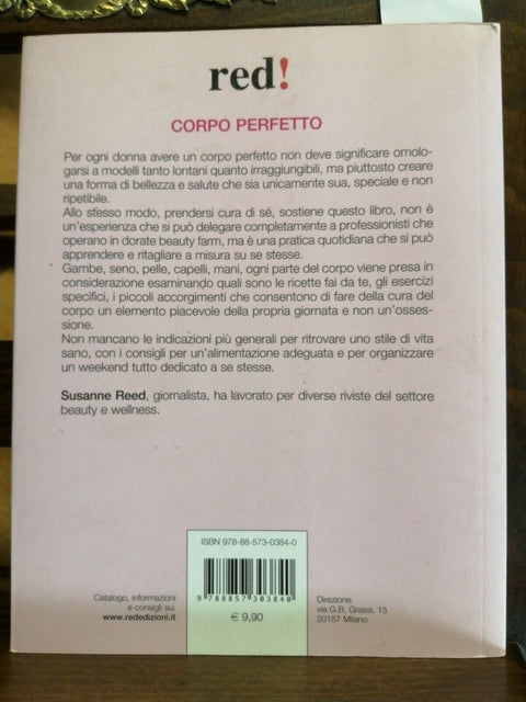 SUSANNE REED - CORPO PERFETTO RICETTE E CONSIGLI PER COCCOLARSI 2012 RED! (