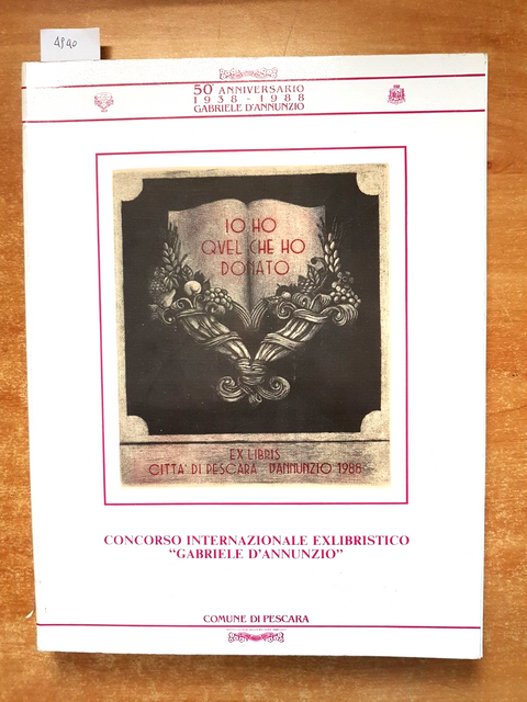 GABRIELE D'ANNUNZIO 50 ANNIVERSARIO 1938-1988 concorso exlibristico PESCARA494