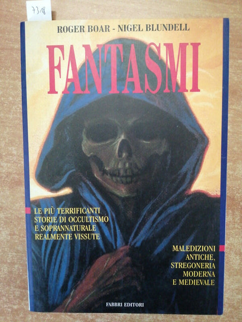 BOAR BLUNDELL - FANTASMI occultismo stregoneria maledizioni 1996 FABBRI (73