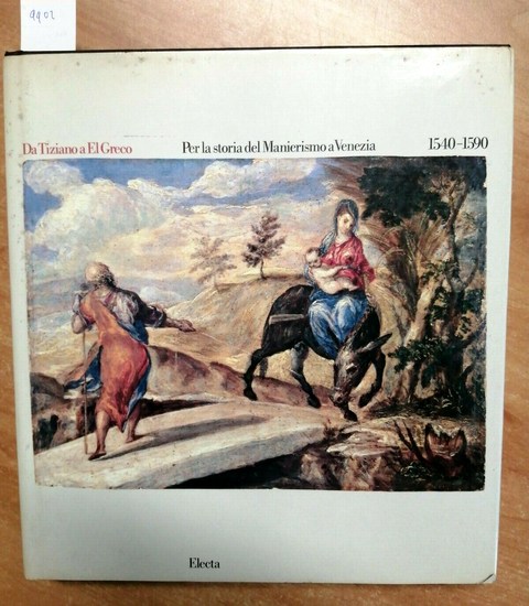 DA TIZIANO A EL GRECO PER LA STORIA DEL MANIERISMO A VENEZIA 1981 ELECTA (4