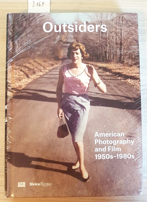 OUTSIDERS American photography and film 1950s-1980s - SKIRA RIZZOLI (2169