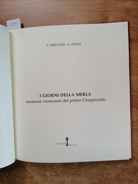 I GIORNI DELLA MERLA memorie cremonesi del primo Cinquecento - CREMONA - (5