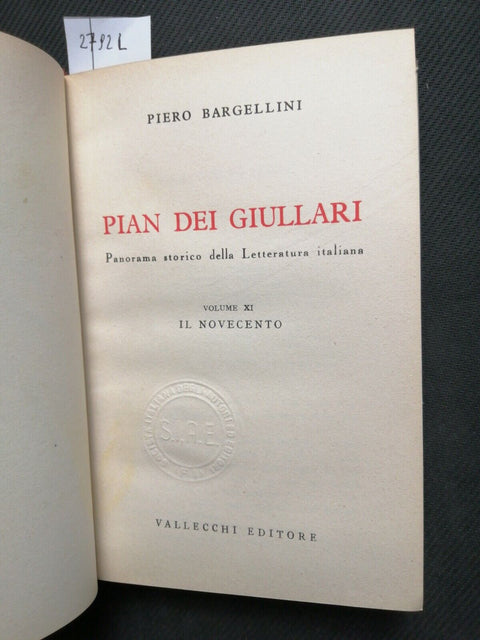 PIERO BARGELLINI - NOVECENTO - VALLECCHI - 1950 - Pian dei Giullari - (2792