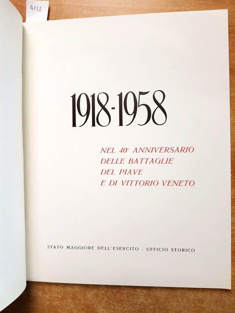 1918-1958 NEL 40 ANNIVERSARIO DELLE BATTAGLIE DEL PIAVE E VITTORIO VENETO