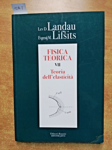 FISICA TEORICA VII teoria dell'elasticit - LANDAU/LIFSITS Editori Riuniti