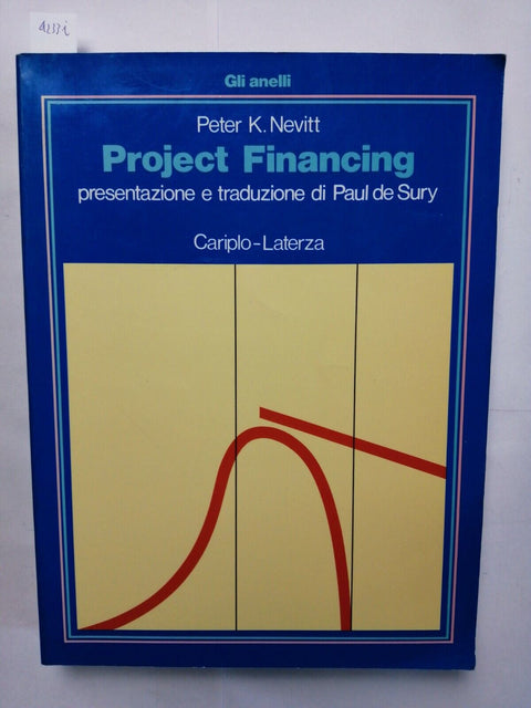 PROJECT FINANCING - Peter Nevitt 1988 Cariplo-Laterza finanziamento leasing4233i