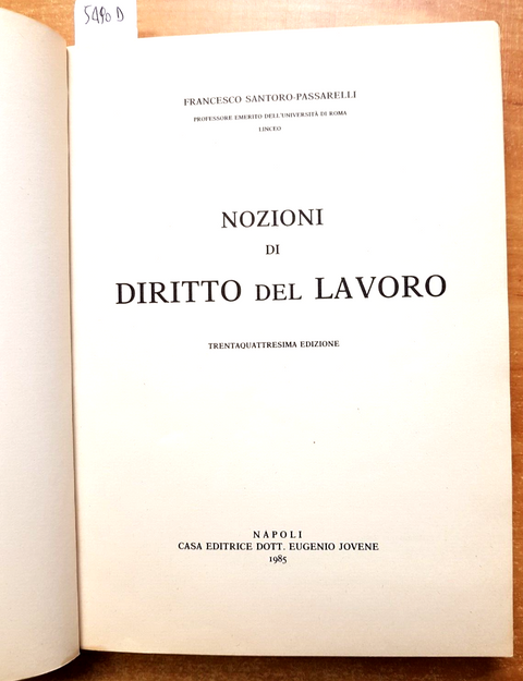 NOZIONI DI DIRITTO DEL LAVORO - Santoro Passarelli - 1985 - Jovene (5490d