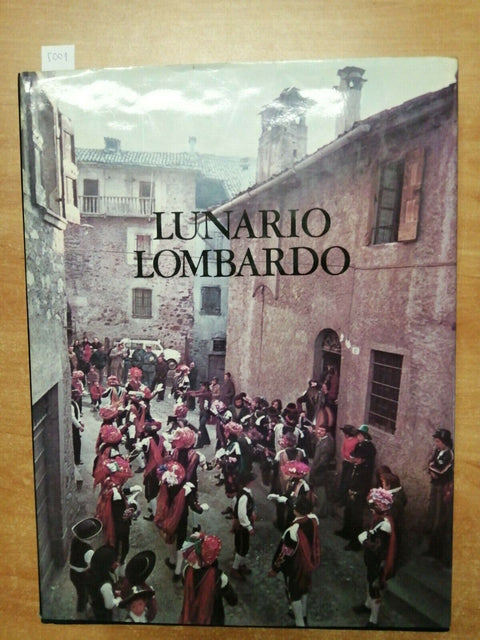 LUNARIO LOMBARDO - IL MONDO POPOLARE IN LOMBARDIA - 1976 BANCO AMBROSIANO (