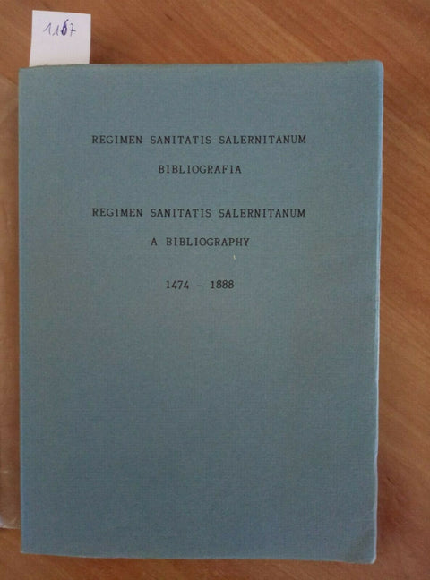 REGIMEN SANITATIS SALERNITANUM BIBLIOGRAFIA 1474/1888 - 1983 TIR.LIM. (1167