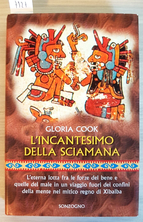 L'incantesimo della sciamana - GLORIA COOK - Sonzogno - 1997 - rilegato (7