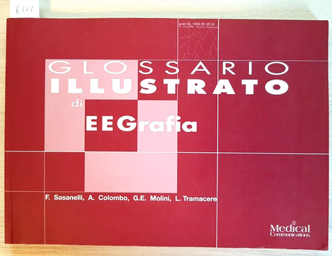 Glossario Illustrato di EEGrafia - Sasanelli - Medical Communications 2004