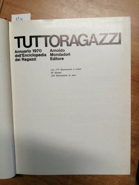 LOTTO 7 TUTTORAGAZZI ANNUARIO 1970/1976 ENCICLOPEDIA DEI RAGAZZI MONDADORI(