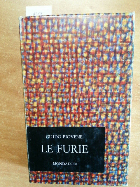 GUIDO PIOVENE - LE FURIE - 1ED. MONDADORI - 1963 - (4309)