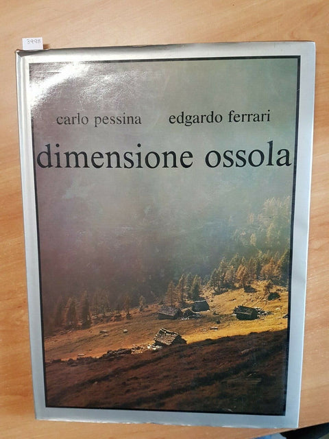 CARLO PESSINA EDGARDO FERRARI - DIMENSIONE OSSOLA 1980 CRUSINALLO (3998