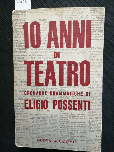 ELIGIO POSSENTI 10 ANNI DI TEATRO cronache drammatiche 1964 NUOVA ACCADEMIA5743e