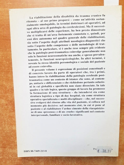 RIABILITAZIONE E REINSERIMENTO SOCIALE NEGLI ESITI DI TRAUMA ENCEFALICO - Perino