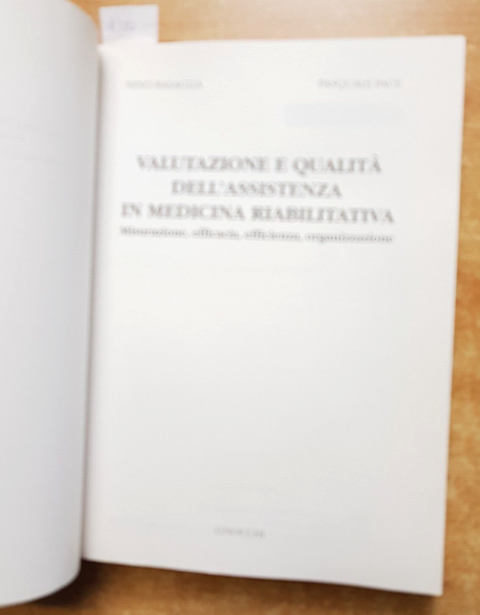 Valutazione e qualit dell'assistenza in medicina riabilitativa - Basaglia