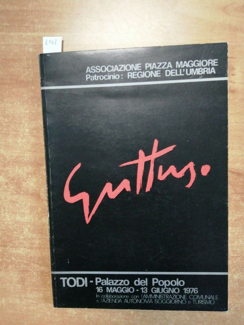 RENATO GUTTUSO OPERE SCELTE - TODI PALAZZO DEL POPOLO 1976 CATALOGO MOSTRA(