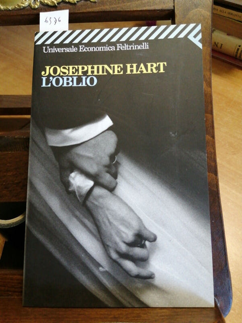 L'OBLIO - HART JOSEPHINE - FELTRINELLI 2006 UNIVERSALE ECONOMICA(6536