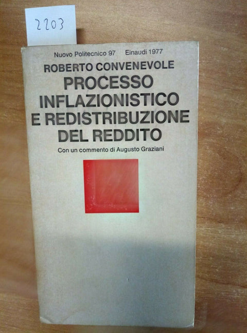 PROCESSO INFLAZIONISTICO E REDISTRIBUZIONE DEL REDDITO 1977 CONVENEVOLE (22