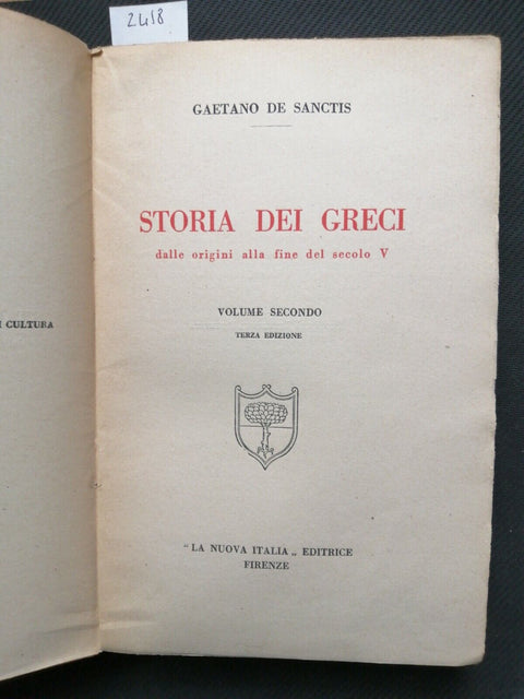 G. De Sanctis - STORIA DEI GRECI vol. 2 dalle origini 1942 La Nuova Italia(