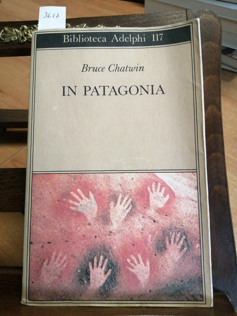 BRUCE CHATWIN - IN PATAGONIA - 1998 ADELPHI (3627) RIO DE LAS PINTURAS