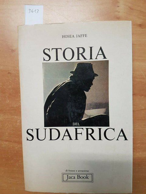 HOSEA JAFFE - STORIA DEL SUDAFRICA - JACA BOOK 1980 SOWETO CAPE TOWN 1ED (