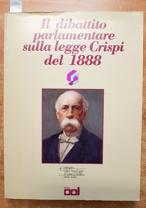 IL DIBATTITO PARLAMENTARE SULLA LEGGE CRISPI DEL 1888 centenario della legge6446