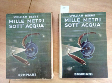 WILLIAM BEEBE - MILLE METRI SOTT'ACQUA 1935 BOMPIANI (1498) + COFANET